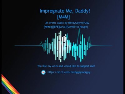 impregnate me! | glamour audio for men | mpreg | backside pummeling | bfe poster