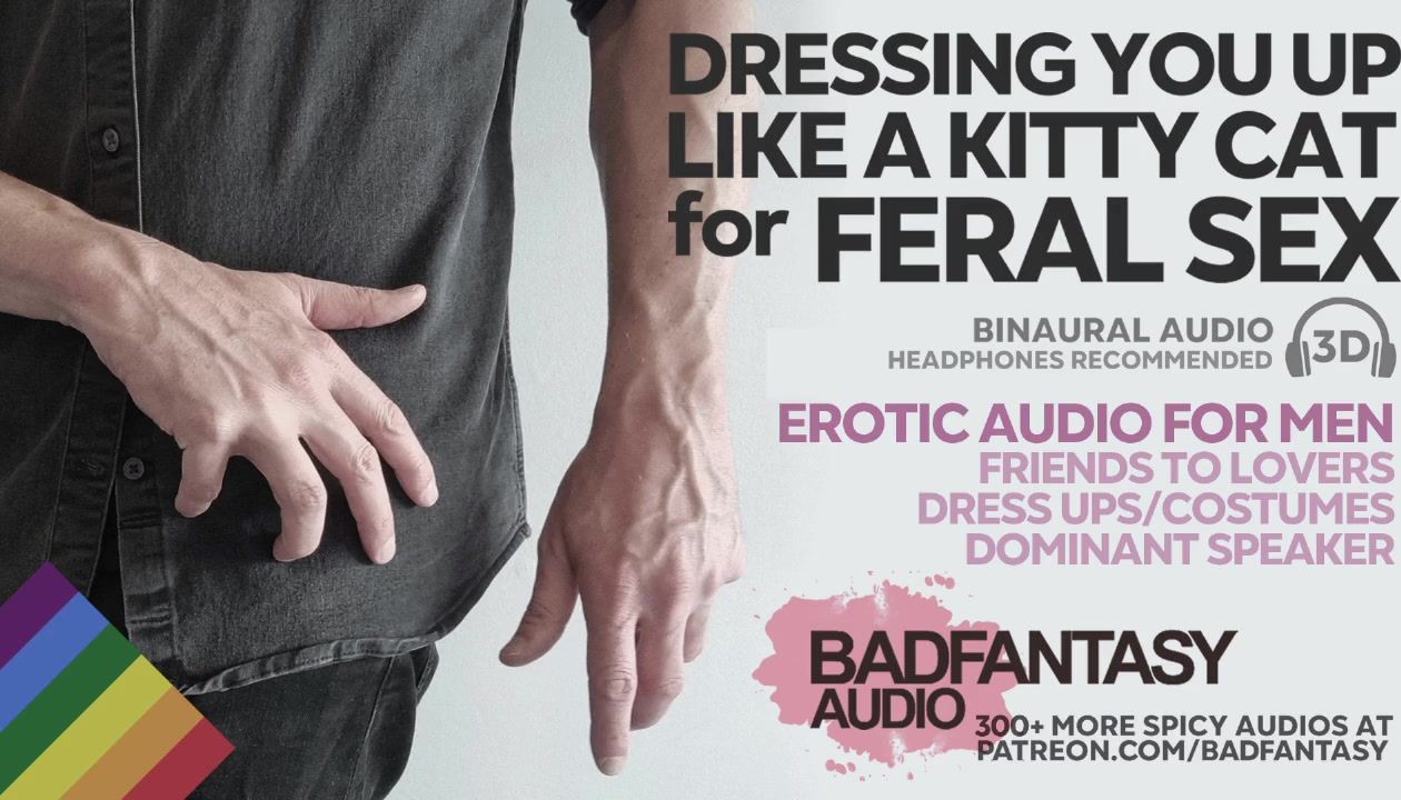 dressing you like a kittycat for feral homosexual fucky-fucky [erotic audio for men] [m4m] [friends to lovers] poster