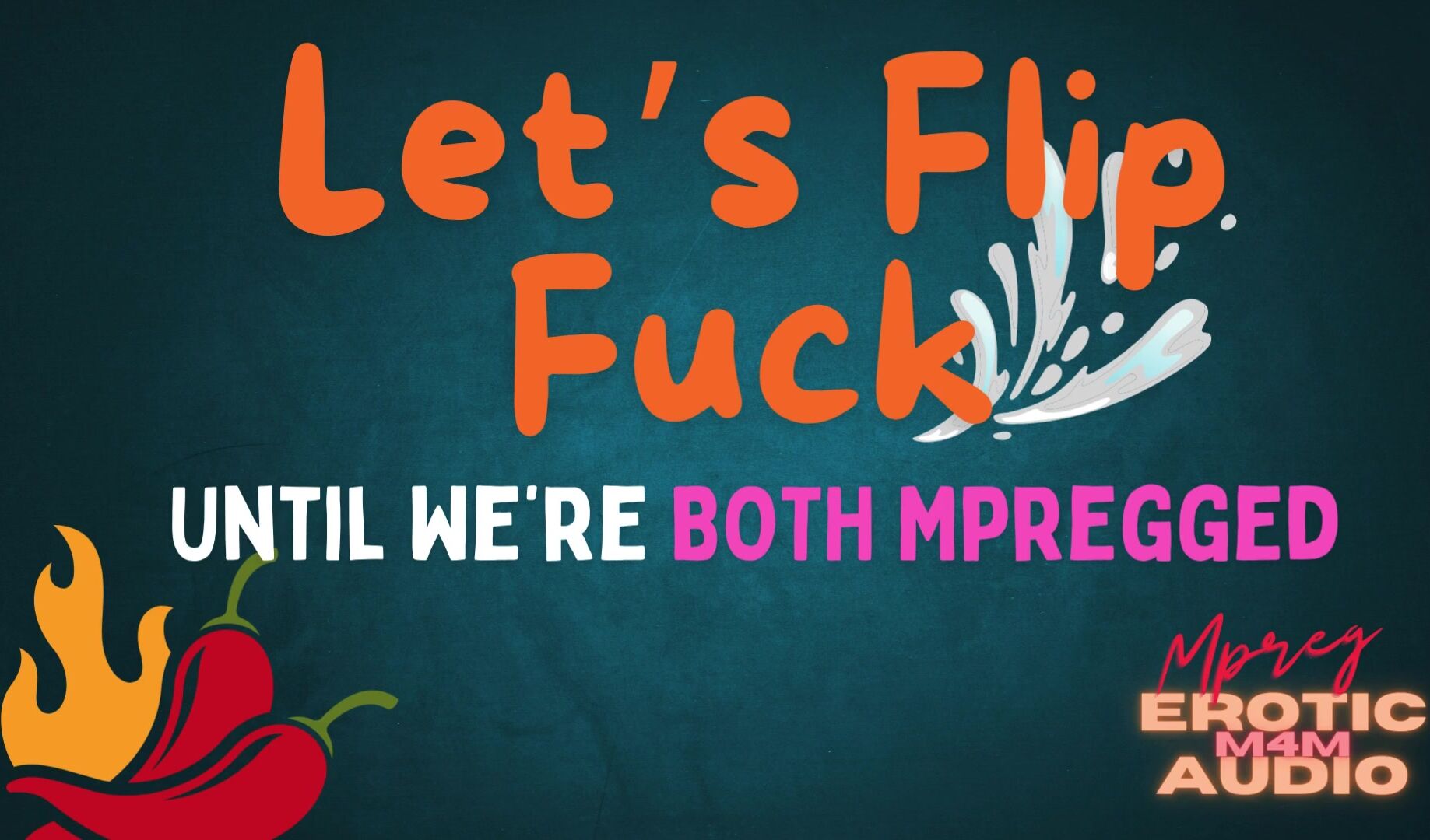 [audio] [mpreg] let's roll shag until we're both mpregged poster